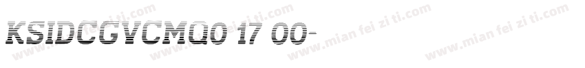 KSIDCGVCMQ0 17 00字体转换
